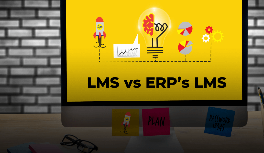 My Perspective: Employee Platform LMS vs your ERP’s LMS